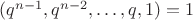 $(q^{n-1},q^{n-2},\dots,q,1)=1$