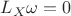 $L_X\omega=0$
