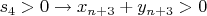 $ s_4 > 0 \to      x_{n+3} + y_{n+3} > 0 $