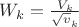 $W_k=\frac{V_k}{\sqrt v_k}$ $W_k=\frac{V_k}{\sqrt v_k}$