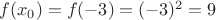 $f(x_0) = f(-3) = (-3)^2 = 9$