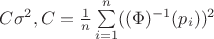 $C\sigma^2, C=\frac{1}{n}\sum\limits_{i=1}^{n} ((\Phi)^{-1}(p_i))^2$