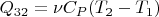 $Q_{32}=\nu{C_P}(T_2 - T_1)$