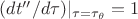 $(dt''/d\tau)\vert_{\tau=\tau_{\theta}}=1$