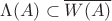 $ \Lambda(A) \subset \overline{W(A)}$