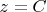 $z=C