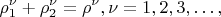 $$
\rho^{\nu}_1 + \rho^{\nu}_2 = \rho^{\nu}, \nu = 1, 2, 3, &hellip;, 
$$