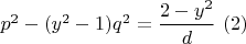 $p^2-(y^2-1)q^2=\dfrac{2-y^2}{d}\ (2)$
