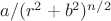 $a/(r^2+b^2)^{n/2}$
