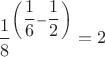 $$\dfrac{1}{8}^{\left(\dfrac{1}{6}-\dfrac{1}{2}\right)}=2$$