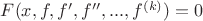 $F(x,f, f', f'',...,f^{(k)})=0$