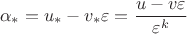 $$
\alpha_*=u_*-v_*\varepsilon=\frac{u-v\varepsilon}{\varepsilon^k}
$$