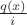 $\frac{q(x)}{i}$