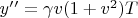 $y&rsquo;&rsquo; = \gamma v (1 + v^{2})T$