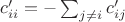 $ c_{ii}' = - \sum_{j \neq i} c_{ij}'$