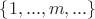 $\{1,...,m,...\}$