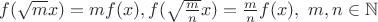$f(\sqrt{m}x)=mf(x), f(\sqrt{\frac{m}{n}}x)=\frac{m}{n}f(x),\ m,n\in\mathbb{N}$