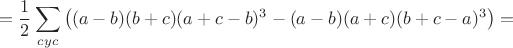 $$=\frac{1}{2}\sum_{cyc}\left((a-b)(b+c)(a+c-b)^3-(a-b)(a+c)(b+c-a)^3\right)=$$
