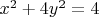 $x^2 + 4 y^2 = 4$
