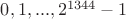 $0,1,...,2^{1344}-1$