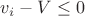 $v_i-V\le 0$
