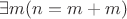 $\exists m (n=m+m)$