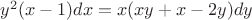 $y^2 (x-1) dx = x (xy+x-2y) dy$