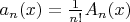 $a_n(x)=\frac1{n!}{A_n(x)}$