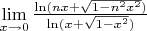 $\lim\limits_{x\to0}\frac{\ln(nx+\sqrt{1-n^2x^2})}{\ln(x+\sqrt{1-x^2})}$