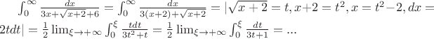 $ \int_0^ \infty   \frac{dx}{3x+ \sqrt{x+2} +6} =  \int_0^ \infty   \frac{dx}{3(x+2) +  \sqrt{x+2} } =  |  \sqrt{x+2}=t, x+2=t ^{2},  x=t ^{2} -2, dx=2tdt | =  \frac{1}{2}  \lim_{ \xi  \rightarrow + \infty }  \int_0^ \xi  \frac{tdt}{3t ^{2} +t } =  \frac{1}{2}  \lim_{ \xi  \rightarrow + \infty }  \int_0^ \xi  \frac{dt}{3t +1 } =...$