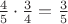 ${4\over5}\cdot{3\over4}={3\over5}$