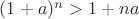 $(1+a)^n>1+na$