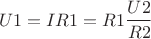 $$ U1=I R1 = R1 \frac {U2}  {R2}$$