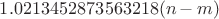 $1.0213452873563218(n - m)$