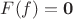 $F(f) = \mathbf{0}$