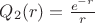 $Q_2(r)=\frac {e^{-r}} r$ $Q_2(r)=\frac {e^{-r}} r$