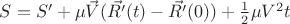 $S=S'+\mu\vec{V}(\vec{R'}(t)-\vec{R'}(0))+\frac{1}{2}\mu V^2t$