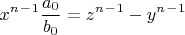 $$x^n^-^1\frac{a_0}{b_0}=z^n^-^1-y^n^-^1$$