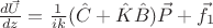 $\frac{d\vec{U}}{dz}=\frac{1}{ik}(\hat{C}+\hat{K}\hat{B})\vec{P}+\vec{f_1}$