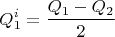 $$Q_1^i=\frac{Q_1-Q_2}{2}$$