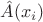 $\hat {A}(x_{i})$