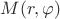 $ M (r, \varphi ) $