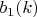 $b_1(k)$