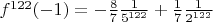 $f^{122}(-1)=-\frac{8}{7}\frac{1}{5^{122}}+\frac{1}{7}\frac{1}{2^{122}}$