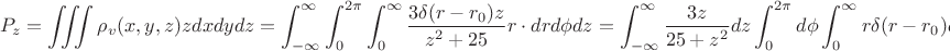 $$P_z=\iiint{\rho_v(x,y,z)zdxdydz}=\int_{-\infty}^{\infty}{\int_0^{2\pi}{\int_0^{\infty}{\frac{3\delta(r-r_0)z}{z^2+25}r\cdot  dr d\phi dz =\int_{-\infty}^{\infty}{\frac{3z}{25+z^2}dz} \int_0^{2\pi}{d\phi} \int_0^{\infty}{r \delta(r-r_0)dr}=2\pi r_0\cdot \frac{3}{5}\ln(25+z^2)\bigg|_{-\infty}^\infty =^? 0$$