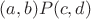 $(a,b)P(c,d)$