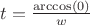 $t=\frac{\arccos(0)}{w}$