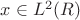 $x\in L^2(R)$