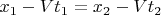 $x_1-Vt_1=x_2-Vt_2$