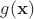 $g(\mathbf{x})$